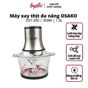 Máy xay thịt cối thủy tinh, dao inox, máy xay đa năng công suất 350W OSAKO OST-350 - Hàng chính hãng