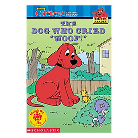 Hình ảnh sách Clifford Big Red Reader: The Dog Who Cried Woof! (New)