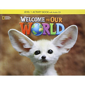 Hình ảnh sách Welcome to Our World: Activity Book 1