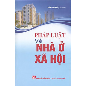 Pháp Luật Về Nhà Ở Xã Hội