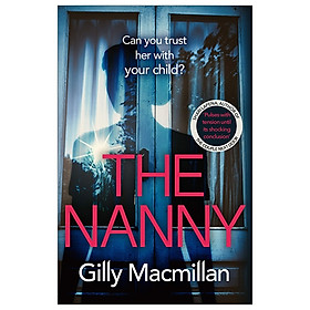 [Download Sách] The Nanny: Can You Trust Her With Your Child?