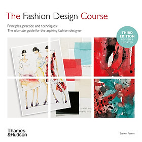 Fashion Design Course Principles, Practice And Techniques