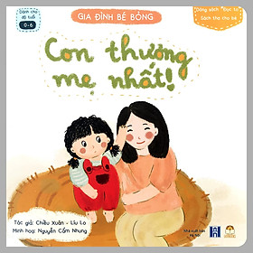 [Download Sách] Sách Gia đình bé bỏng - Combo 3 cuốn, lẻ tùy chọn: Con yêu Bố vô cùng + Con thương Mẹ nhất + Con nhớ Ông Bà lắm (Tặng kèm Sticker) - Sách thơ cho bé - Dòng sách đọc to cho bé 0 - 6 tuổi - Thanh Hà Books