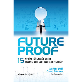 Sách - 15 nhân tố quyết định tương lai của doanh nghiệp - future proof