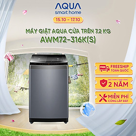 Máy giặt Aqua 7.2 kg AWM72-316K(S) - Bảo hành 2 năm - Hỗ trợ lắp đặt - Hàng chính hãng