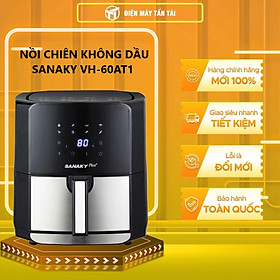 Mua Nồi chiên không dầu Sanaky VH-60AT1 - Hàng chính hãng (chỉ giao HCM)