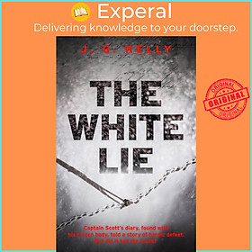 Sách - The White Lie - The gripping historical thriller based on the legend of Cap by J.G. Kelly (UK edition, hardcover)