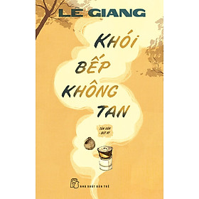 Khói Bếp Không Tan