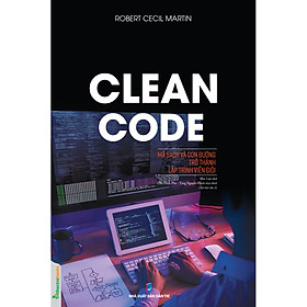 Ảnh bìa Clean Code – Mã Sạch Và Con Đường Trở Thành Lập Trình Viên Giỏi