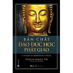 [Download Sách] Bản Chất Đạo Đức Học Phật Giáo