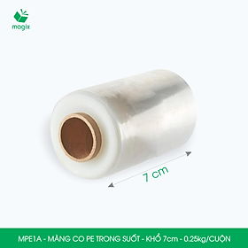 Mua MPE1A - Khổ 7cm - 0.25kg - 1 cuộn màng co PE trong suốt - Cuộn màng bọc PE  màng chít quấn hàng