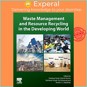 Sách - Waste Management and Resource Recycling in the Developing World by Arif Ahamad (UK edition, paperback)