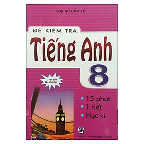 Đề Kiểm Tra Tiếng Anh 8