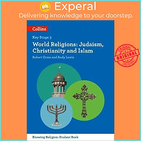 Sách - World Religions : Judaism, Christianity and Islam by Andy Lewis (UK edition, paperback)