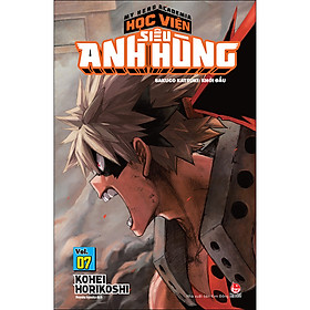 My Hero Academia - Học Viện Siêu Anh Hùng Tập 7: Bakugo Katsuki: Khởi Đầu