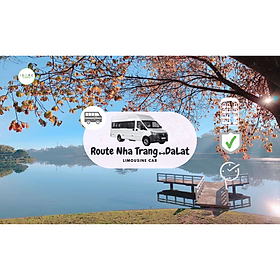 Voucher Vé Xe Limo Nha Trang – Đà Lạt 11 chỗ