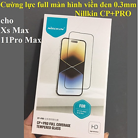 [ iP Xs Max ;  11 Pro Max ] Cường lực full màn hình viền đen 0.3mm cho điện thoại iP 11ProMax 6.7inches Nillkin CP+PRO _ Hàng chính hãng