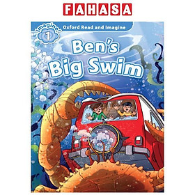 Oxford Read and Imagine: Level 1: Ben's Big Swim