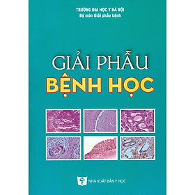 [Download Sách] Giải Phẫu Bệnh Học