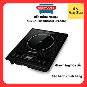 Bếp Hồng Ngoại Đơn Sunhouse SHD6011 - Hàng chính hãng