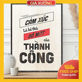 Mua Tranh động lực trang trí văn phòng - Cảm xúc là kẻ thù số một của thành công