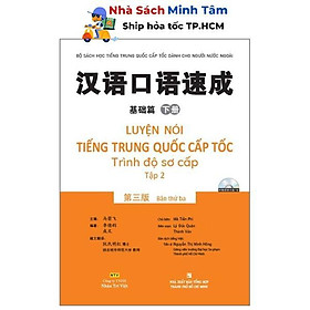 Sách - Luyện Nói Tiếng Trung Quốc Cấp Tốc - Trình Độ Sơ Cấp - Tập 2 (Kèm 1 Đĩa MP3) - Nhân Trí Việt