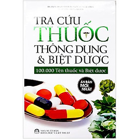 Tra cứu thuốc thông dụng và biệt dược – 100.000 tên thuốc và biệt dược