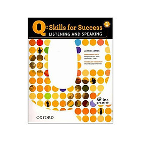 [Download Sách] Q: Skills for Success Listening and Speaking 1 Student Book with Online Practice