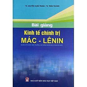 Bài Giảng Kinh Tế Chính Trị Mác – Lênin
