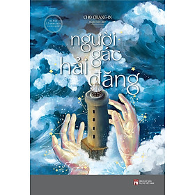Người Gác Hải Đăng - Tặng Kèm Bookmark, Postcard (Số Lượng Có Hạn)