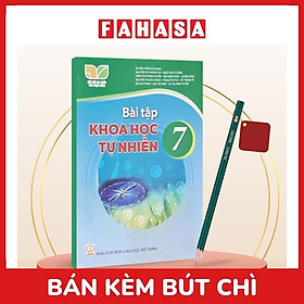 Sách Giáo Khoa Bài Tập Khoa Học Tự Nhiên 7 (Kết Nối) (Chuẩn) - Kèm Bút Chì