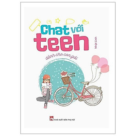 Chat Với Teen Dành Cho Con Gái (Tái Bản)