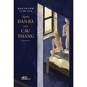 Hình ảnh Sách - Người Đàn Bà Trên Cầu Thang (tặng kèm bookmark thiết kế)