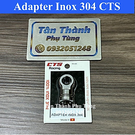 Adapter Inox 304 CTS dành cho xe máy