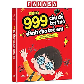Sách - 999 Câu Đố Trí Tuệ Dành Cho Trẻ Em