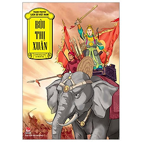 Tranh Truyện Lịch Sử Việt Nam: Bùi Thị Xuân (Tái Bản 2023)