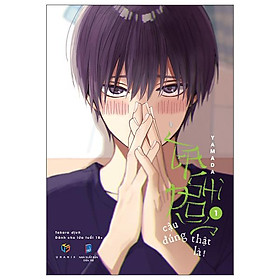 Tashiro, cậu đúng thật là! - tập 1 - tặng kèm postcard