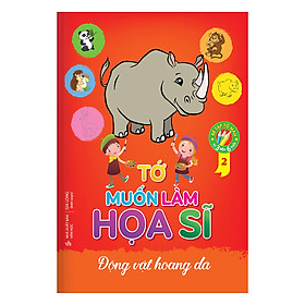 Nơi bán Tớ Muốn Làm Họa Sĩ 2 – Động Vật Hoang Dã - Giá Từ -1đ