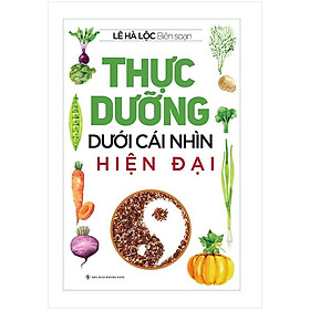 Sách Thực Dưỡng Dưới Cái Nhìn Hiện Đại