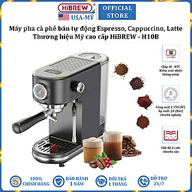 Mua Máy pha cà phê bán tự động Espresso  Cappuccino  Latte thương hiệu Mỹ cao cấp HiBREW H10B - Hàng Nhập Khẩu