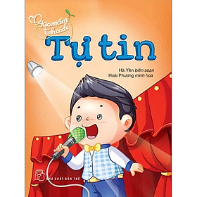 Sách Gieo Mầm Tính Cách - Tự Tin