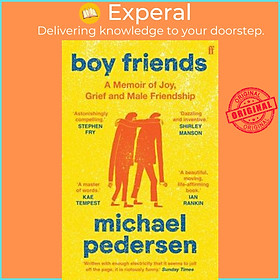 Sách - Boy Friends : A Memoir of Joy, Grief and Male Friendship by Michael Pedersen (UK edition, paperback)