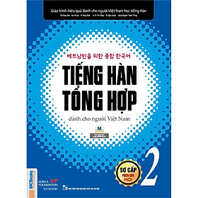 [Download Sách] Giáo Trình Tiếng Hàn Tổng Hợp Dành Cho Người Việt Nam - Sơ Cấp 2 - Phiên Bản Mới In Đen Trắng