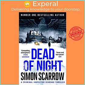 Sách - Dead of Night - The chilling new World War 2 Berlin thriller from the be by Simon Scarrow (UK edition, paperback)