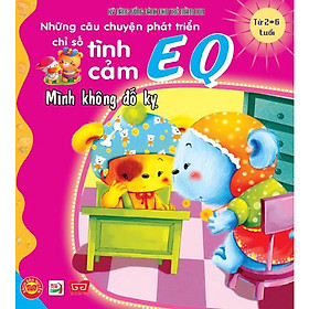 Những Câu Chuyện Phát Triển EQ - Mình Không Đố Kỵ