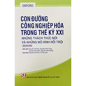 Con đường công nghiệp hóa trong thế kỷ XXI – Những thách thức mới và những mô hình nổi trội