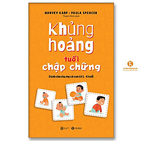 Sách - Khủng Hoảng Tuổi Chập Chững - Dành Cho Cha Mẹ Có Con Từ 1 - 4 Tuổi - Thái Hà Books