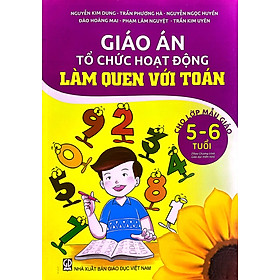 Giáo Án Tổ Chức Hoạt Động Làm Quen Với Toán 5-6 tuổi