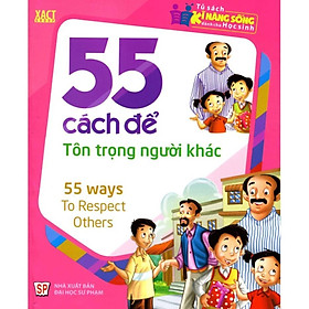 Hình ảnh Tủ Sách Kĩ Năng Sống Dành Cho Học Sinh - 55 Cách Để Tôn Trọng Người Khác - Bản Quyền