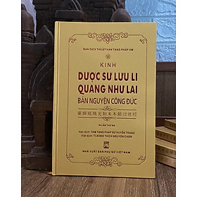 Kinh Dược Sư Lưu Li Quang Như Lai Bản Nguyện Công Đức (Bìa cứng, màu vàng)